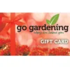 Go Gardening Gift Cards